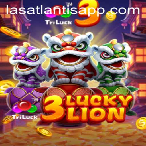 Experience the Thrill of 3LUCKYLION at Las Atlantis Casino