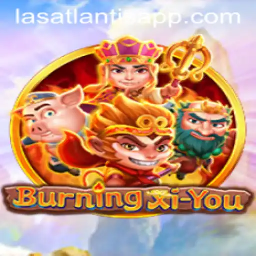 Exploring the Thrilling World of BurningXiYou at Las Atlantis Casino