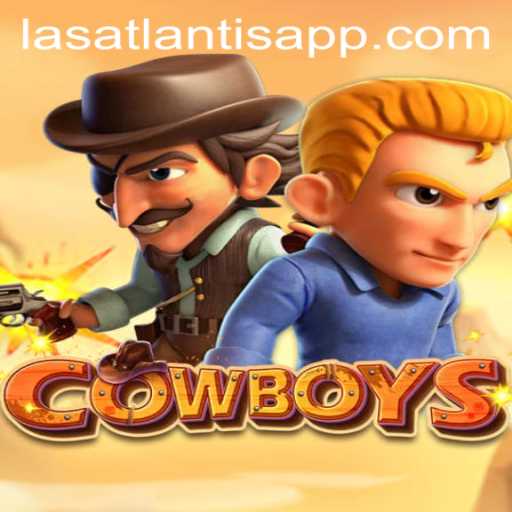COWBOYS: A Thrilling Ride at Las Atlantis Casino