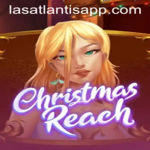 Delve into the Festive World of ChristmasReach at Las Atlantis Casino