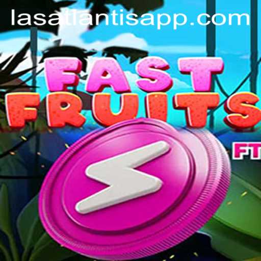 Discover the Thrills of FastFruits at Las Atlantis Casino