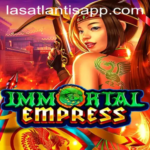 Exploring the World of ImmortalEmpress at Las Atlantis Casino