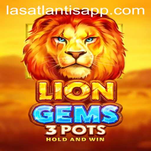 Discover the Excitement of LionGems3pots at Las Atlantis Casino