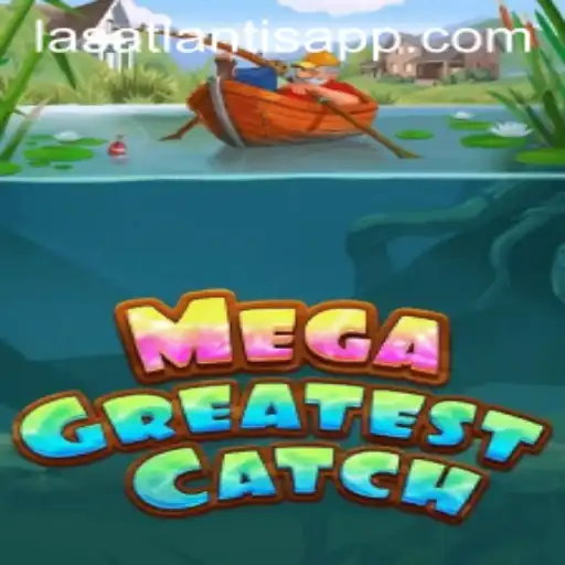 Dive Into Adventure with MegaGreatestCatch at Las Atlantis Casino