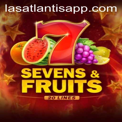 Exploring the Thrills of SevensFruits20 at Las Atlantis Casino
